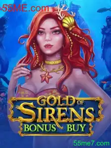 Explore o Mundo do Jogo GoldofSirensBonusBuy com 55ME.com