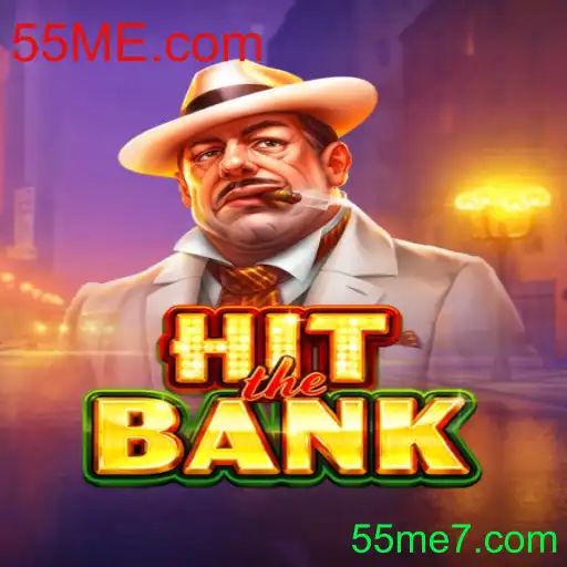 Descubra HitTheBank: Um Jogo Empolgante Promovido por 55ME.com